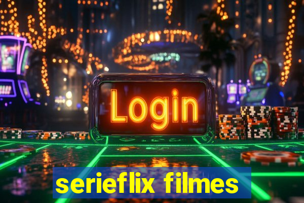 serieflix filmes